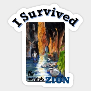 I Survived The Narrows, Zion National Park Sticker